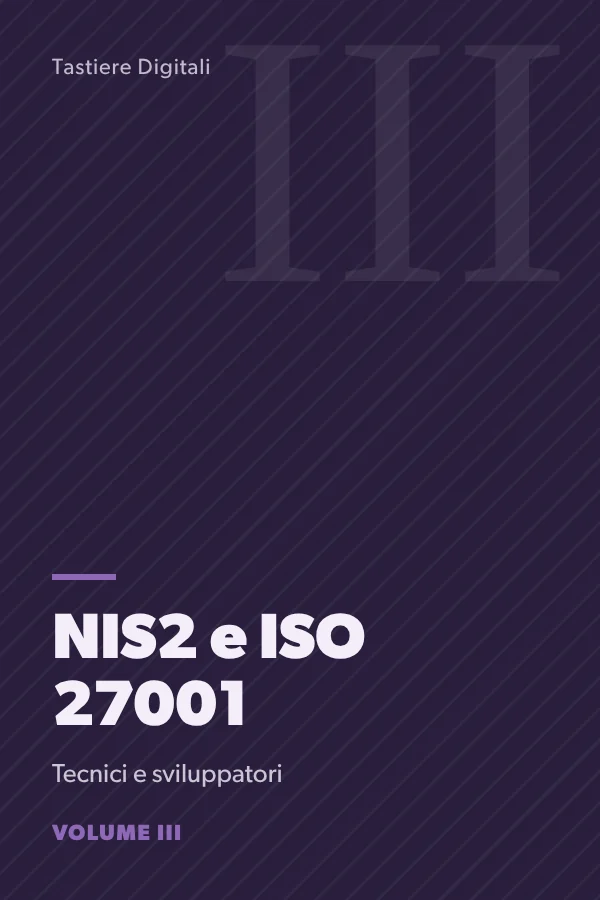 Copertina di NIS2 e ISO 27001, volume 3: Sicurezza operativa